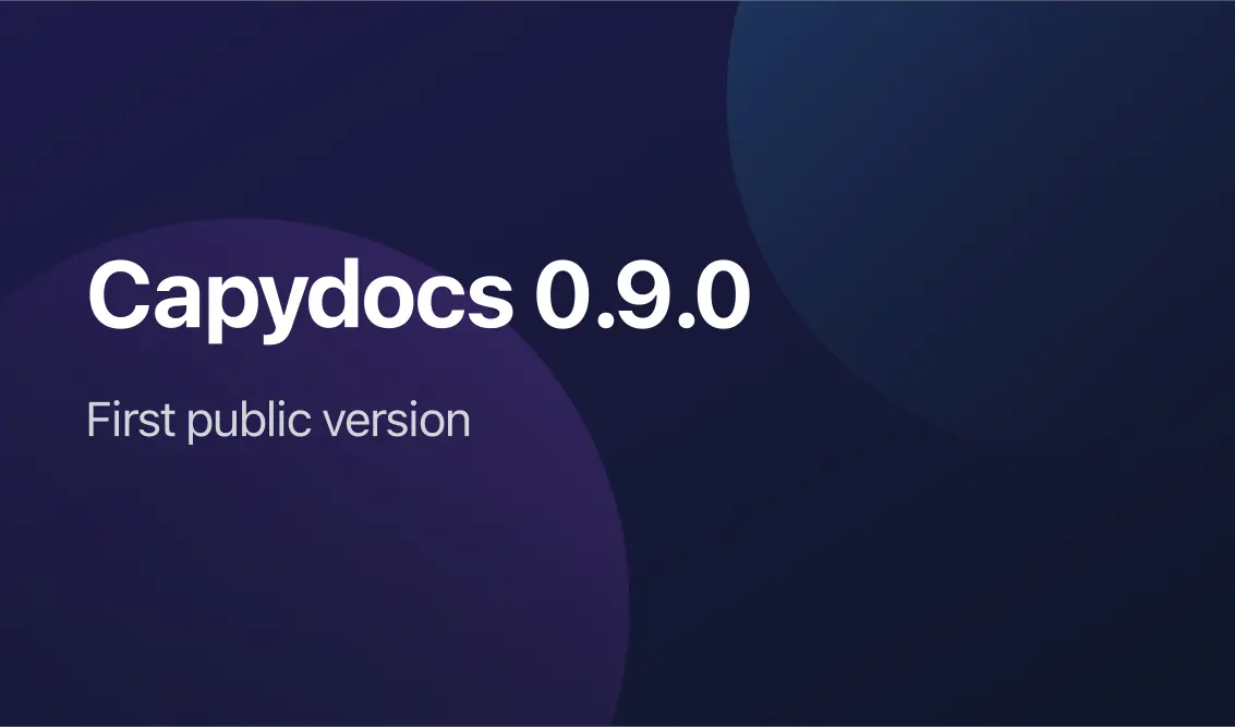 CapyDocs 0.9.0 Release - First Public Release